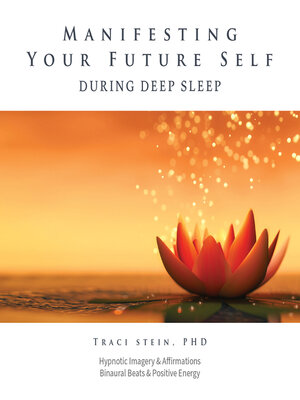 cover image of Manifesting Your Future Self During Deep Sleep